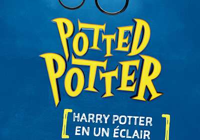 Potted Potter [Harry Potter en un éclair]
